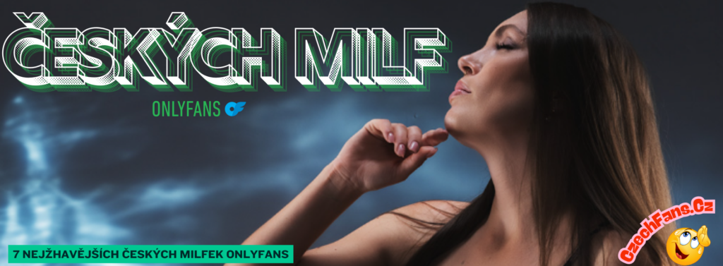 Top 7 čEských MILF, Které Stojí ZA to Znát 🤤